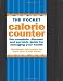 The Pocket Calorie Counter 2011 Edition (Portable Diet Guide)