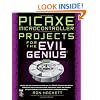 PICAXE Microcontroller Projects for the Evil Genius