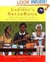 Larissa's Breadbook Baking Bread And Telling Tales With Women Of The American South