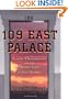 109 East Palace: Robert Oppenheimer and the Secret City of Los Alamos