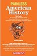 Painless American History (Barron's Painless)