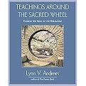 Teachings Around the Sacred Wheel (Finding the Soul of the Dreamtime) (Paperback)
