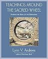 Teachings Around the Sacred Wheel (Finding the Soul of the Dreamtime) (Paperback)