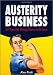 Suchen : Austerity Business: 39 Tips for Doing More With Less