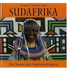S�dafrika - Die Kunst der Ndebele-Frauen