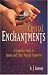 Crystal Enchantments: A Complete Guide to Stones and Their Magical Properties
