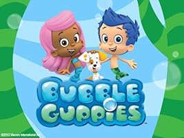 Bubble Guppies - Season 1