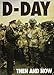 D-Day Then and Now