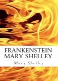 Frankenstein Mary Shelley