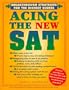 Acing the New Sat: Breakthrough Strategies for the Highest Scores; Revised Edition