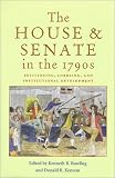 House & Senate In 1790S: Petitioning, Lobbying, & Institutional Development (Perspective History Of Congres)