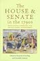 House & Senate In 1790S: Petitioning, Lobbying, & Institutional Development (Perspective History Of Congres)