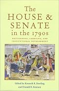 House & Senate In 1790S: Petitioning, Lobbying, & Institutional Development (Perspective History Of Congres)