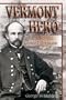 Vermont Hero: Major General George J. Stannard