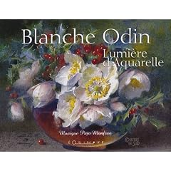 Blanche Odin : Lumi�re d'aquarelle