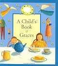 A Child's Book Of Graces