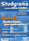 Sant� : quelles �tudes pour quels m�tiers ?