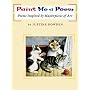 Paint Me a Poem: Poems Inspired by Masterpieces of Art