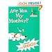Are You My Mother? (Beginner Books(R)) (Spanish Edition)