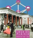 Swinging Brussels: Brussels 1900-2000