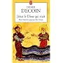 J�sus le Dieu qui riait de Didier Decoin