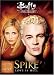 Buffy the Vampire Slayer - Spike - Love Is Hell