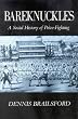 Bareknuckles: A Social History of Prize Fighting
