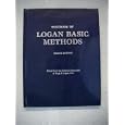 Textbook of Logan Basic Methods: Clinical Applications of Basic Technique (Edited from the Original... by