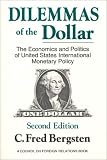 Dilemmas of the Dollar: The Economics and Politics of United States International Monetary Policy