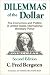 Dilemmas of the Dollar: The Economics and Politics of United States International Monetary Policy