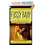 The Fussy Baby: How to Bring Out the Best in Your High-Need Child (Signet)