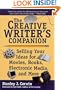 The Creative Writer's Companion: Selling Your Ideas for Movies, Books, Electronic Media, and More