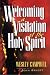 Welcoming a Visitation of the Holy Spirit