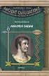 The Life & Times of Augustus Caesar (Biography from Ancient Civilizations) (Biography from Ancient Civilizations)