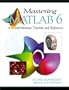 Mastering MATLAB 6