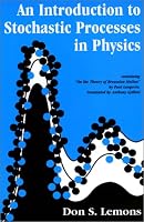 An Introduction to Stochastic Processes in Physics (Johns Hopkins Paperback)