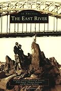 The East River (Images of America)