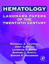 Hematology: Landmark Papers of the Twentieth Century