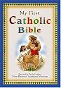 My First Catholic Bible For Catholic Children Who Want A Devotional Bible Of Their Very Own!