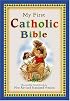 My First Catholic Bible For Catholic Children Who Want A Devotional Bible Of Their Very Own!