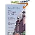 The History of India, as Told by Its Own Historians: The Muhammadan Period. Volume 3 by Henry Miers Elliot