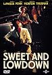 Sweet and Lowdown