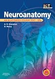 Neuroanatomy: An Illustrated Colour Text With STUDENT CONSULT Online Access: An Illustrated Colour Text