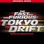 The Fast And The Furious:  Tokyo Drift [Original Motion Picture Score]