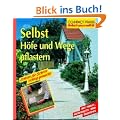 Selbst H�fe und Wege pflastern