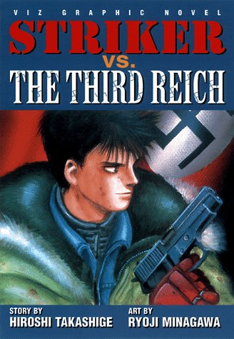 Striker, Vol. 3: Vs.The Third Reich
