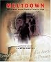 Meltdown: A Race Against Nuclear Disaster at Three Mile Island : A Reporter's Story