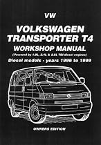 Volkswagen Transporter T4 Workshop Manual Owners Edition: Manual Diesel Models - Years 1996 to 1999 (Diesel Models 1996-1999)