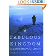 A Fabulous Kingdom: The Exploration of the Arctic by Charles Officer and Jake Page