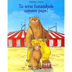Tu seras funambule comme papa !